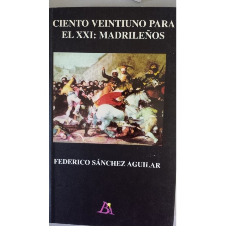 Ciento veintiuno para el XXI: Madrileños
